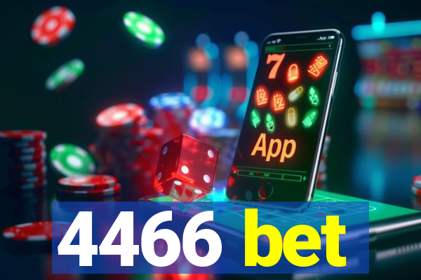 4466 bet